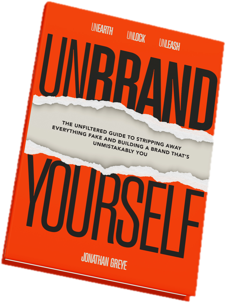 Unbrand Yourself by Jonathan Greye, hardcover
